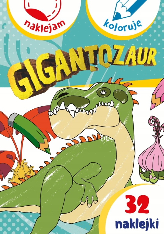 

Gigantozaur Naklejam Koloruję Dinozaury Naklejki