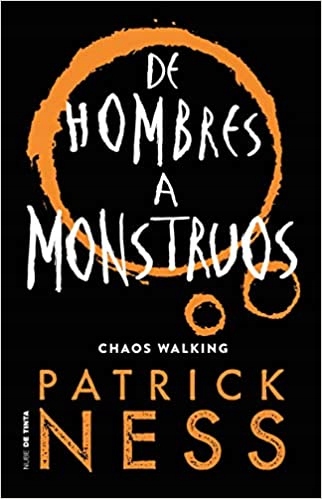 De hombres a monstruos Patrick Ness