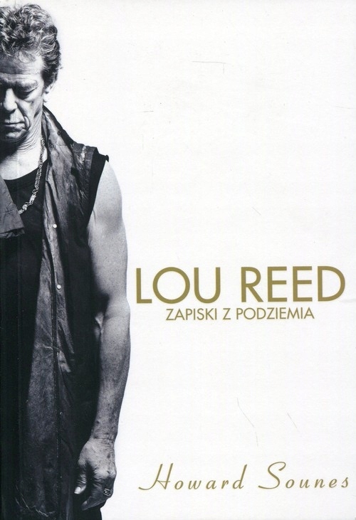

Lou Reed Zapiski z podziemia