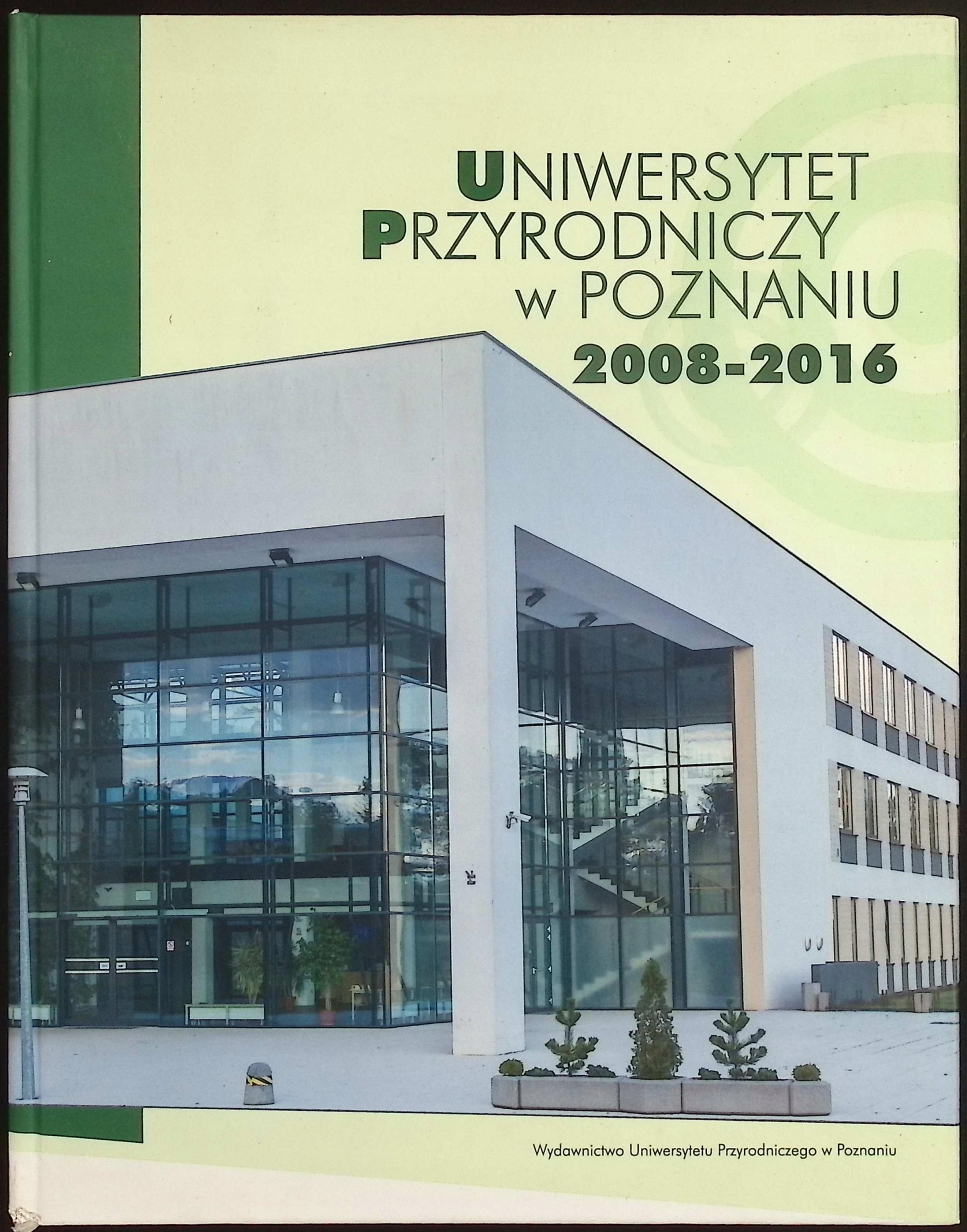 Uniwersytet Przyrodniczy w Poznaniu 2008-2016