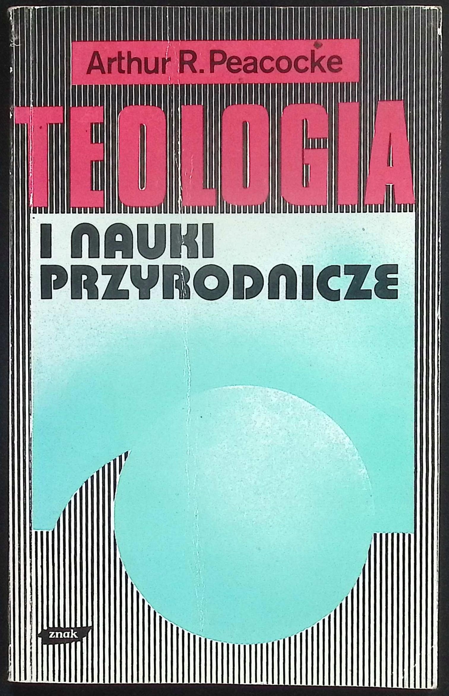 Teologia i nauki przyrodnicze Arthur Peacocke