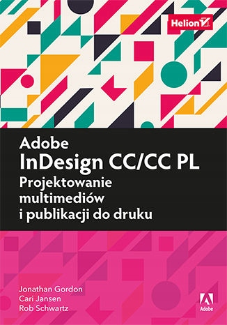 Adobe InDesign CC/CC PL. Projektowanie