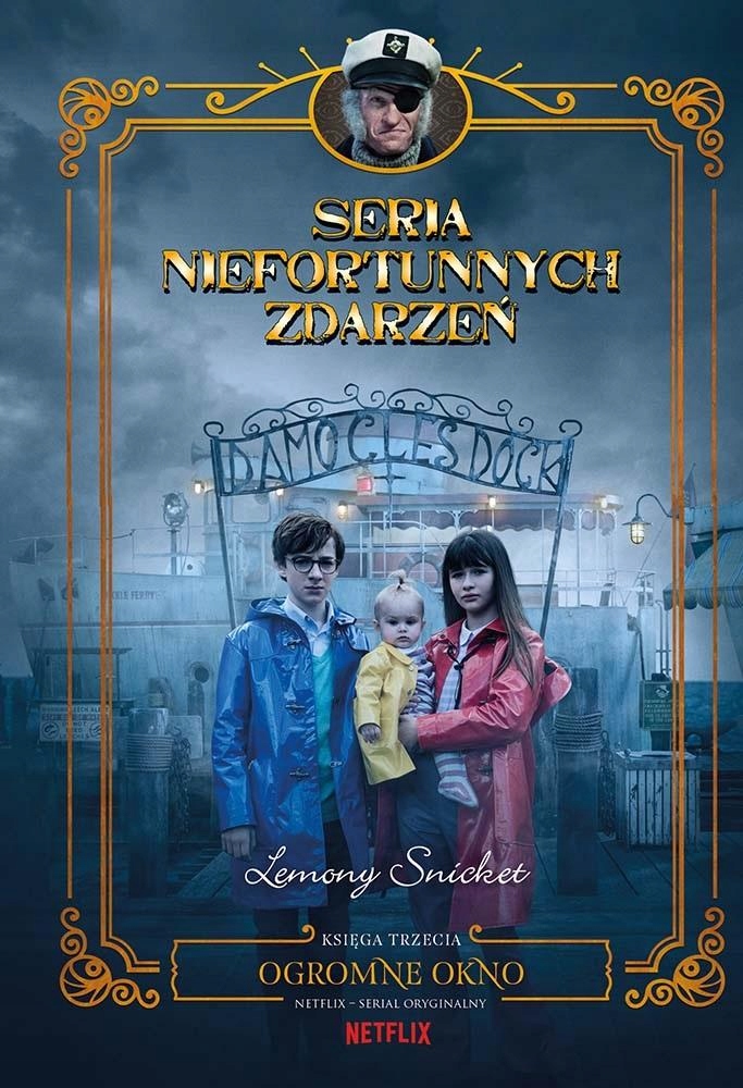 

Ogromne Okno. Seria Niefortunnych Zdarzeń. Tom 3