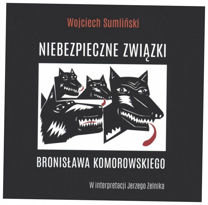 Niebezpieczne związki B.Komorowskiego. Audiobook