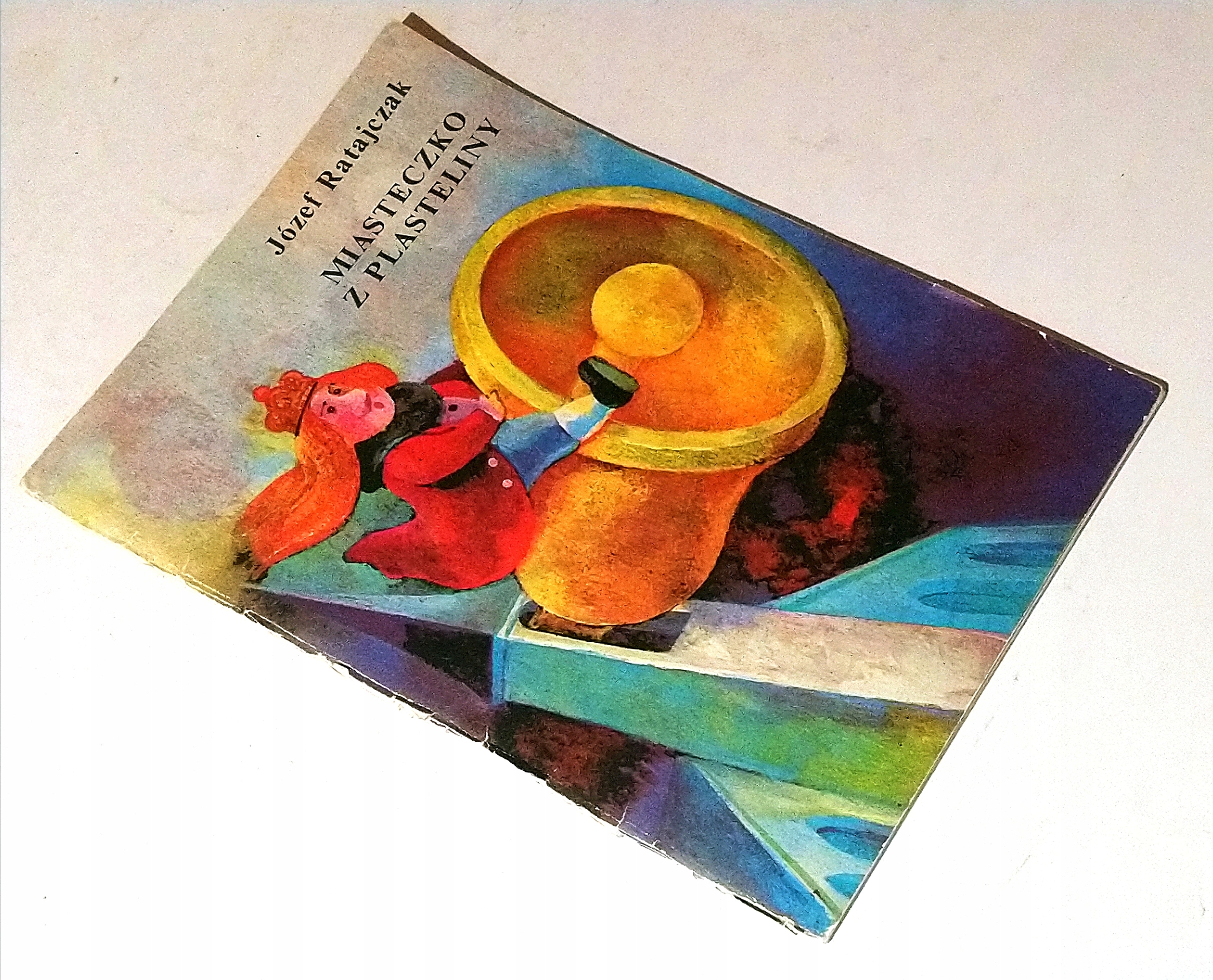 Miasteczko z plasteliny Józef Ratajczak SPK ISBN 8601461538273