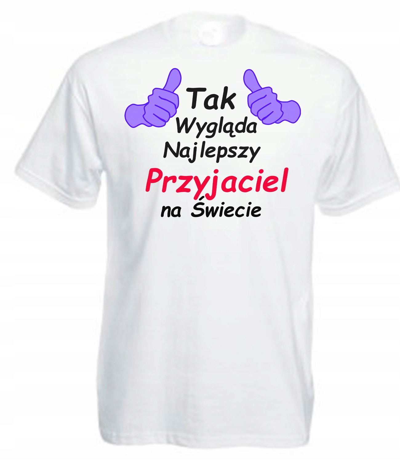 

Koszulka Tak Wygląda Najlepszy Przyjaciel Prezent