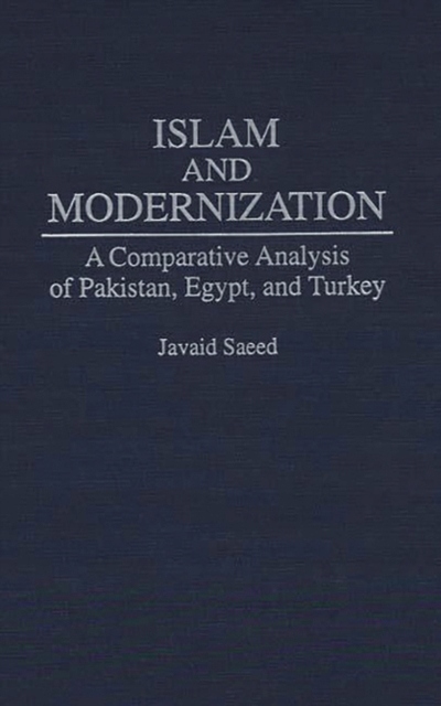 Islam and Modernization: A Comparative Analysis of Pakistan, Egypt, and Tur