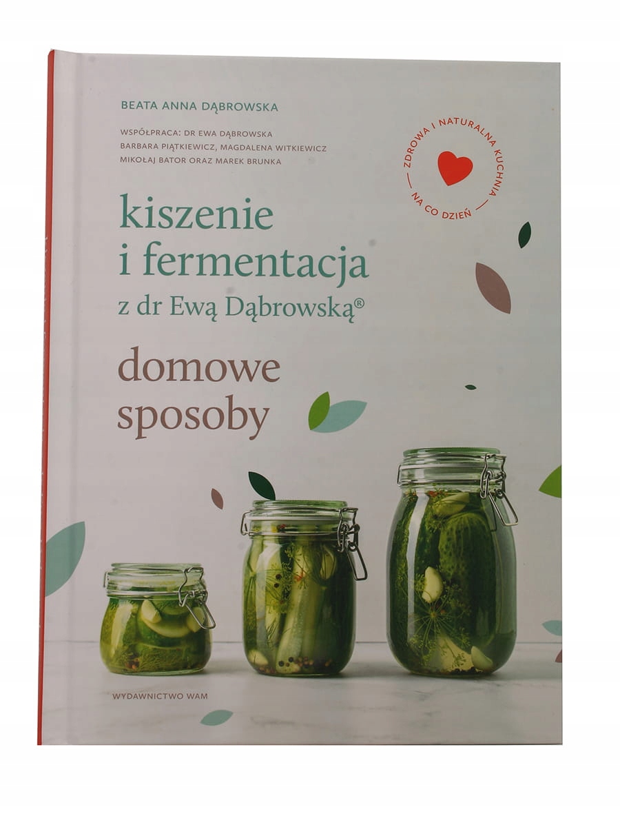 

Kiszenie i fermentacja z dr Ewą Dąbrowską domowe s