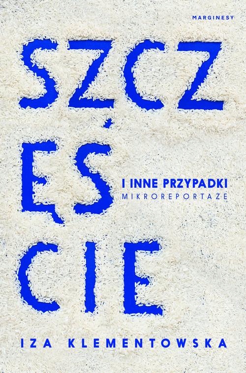 SZCZĘŚCIE I INNE PRZYPADKI IZA KLEMENTOWSKA EBOOK