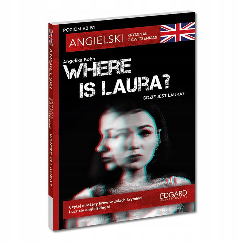 Angielski. Kryminał z ćwiczeniami. Where is Laura?