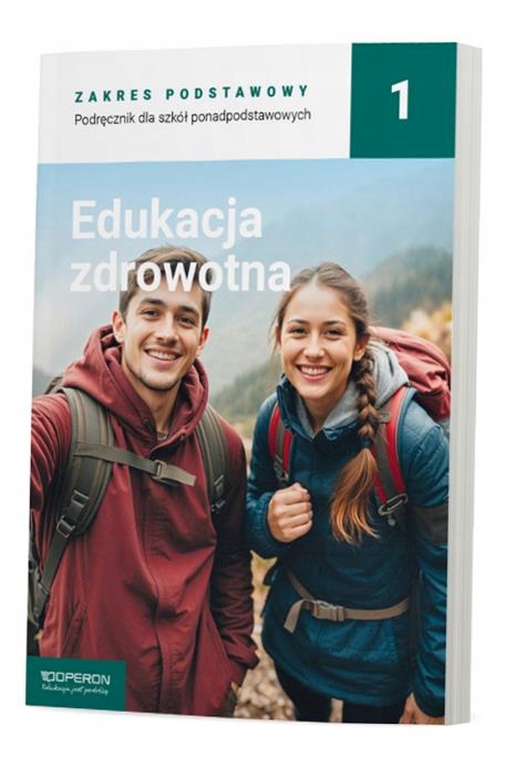Edukacja Zdrowotna 1 Podręcznik Zakres Podstawowy Liceum I Technikum