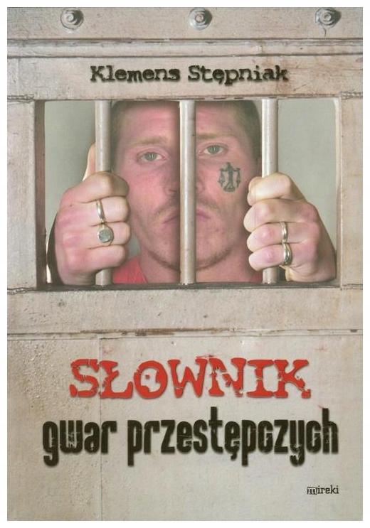 Stępniak Słownik gwar przestępczych
