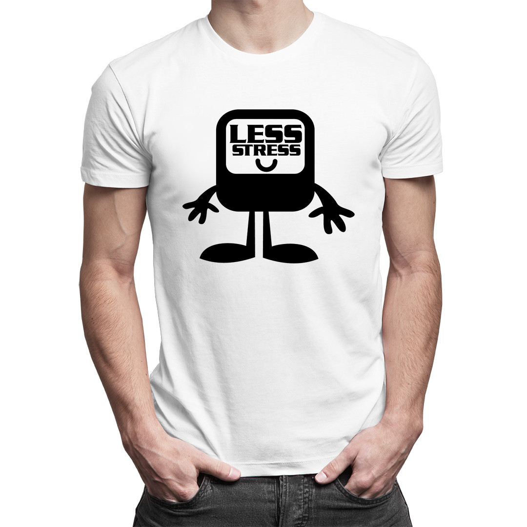 

Less Stress - koszulka z nadrukiem dla niego