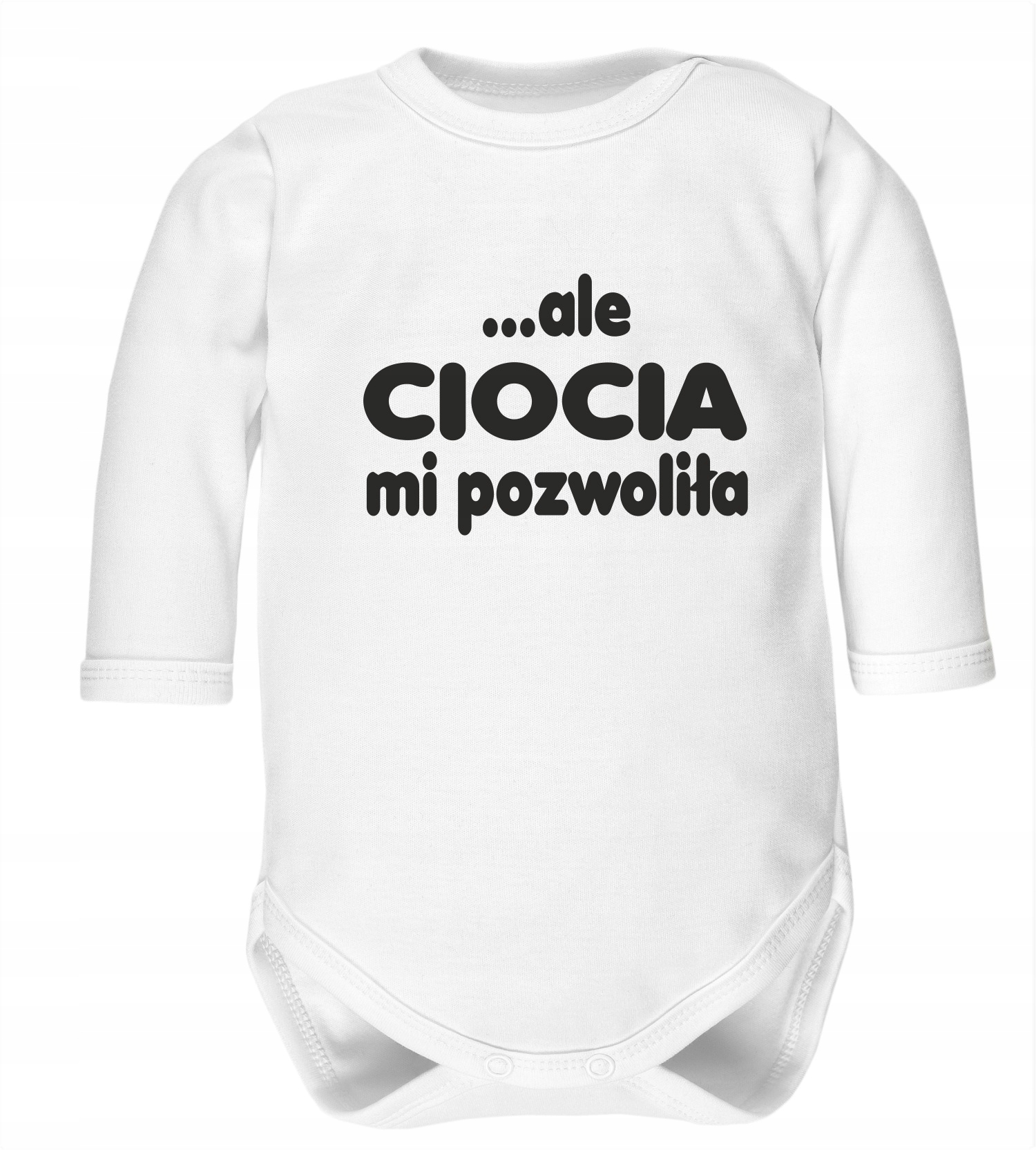 

Body dziecięce z napisem ale ciocia mi pozwoliła
