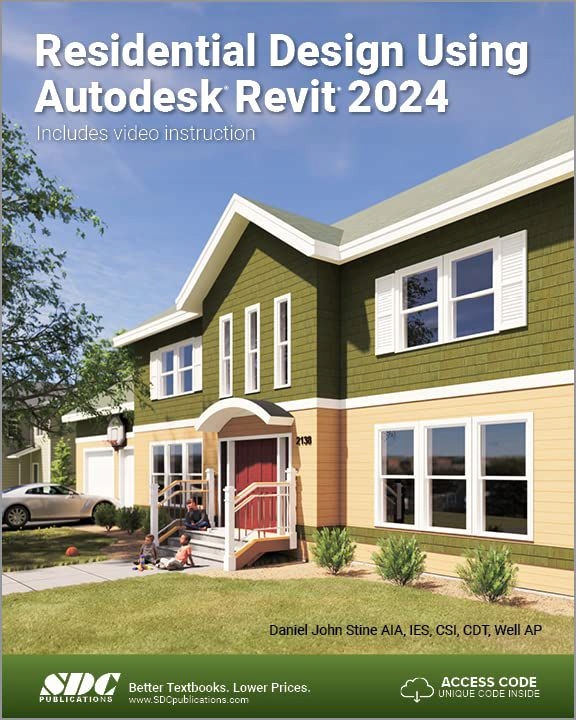 RESIDENTIAL DESIGN USING AUTODESK REVIT - Daniel John Stine (KSIĄŻKA)