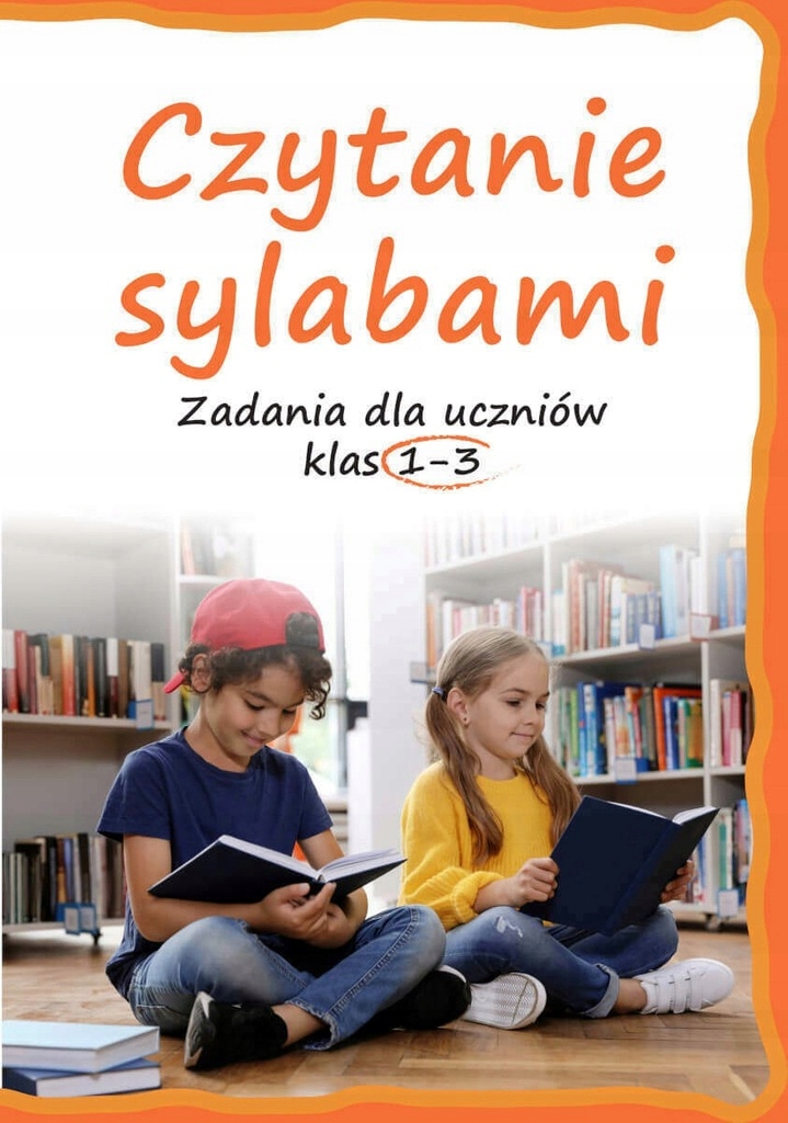 SUPER KSIĄŻKA Czytanie sylabami Zadania dla kl 1-3