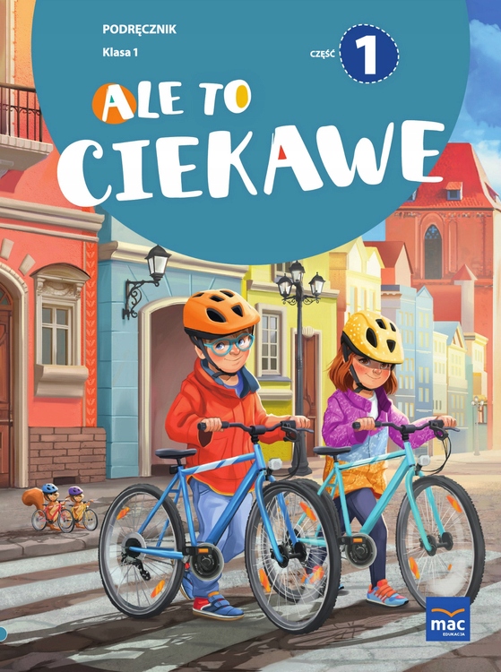 Ale To Ciekawe Podręcznik Klasa 1 Część 1 Mac