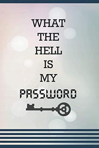 Publishing, Cristy WHAT THE HELL is my Password: Internet Password Organize