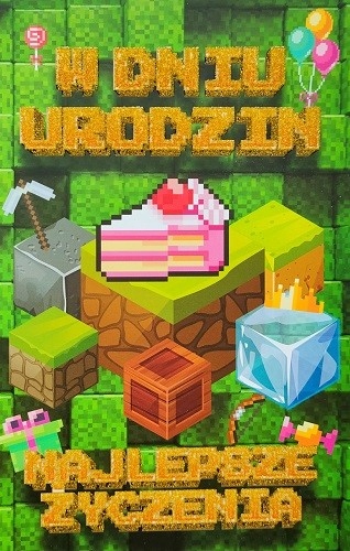 

Kartka urodzinowa Minecraft z życzeniami lux 2K94