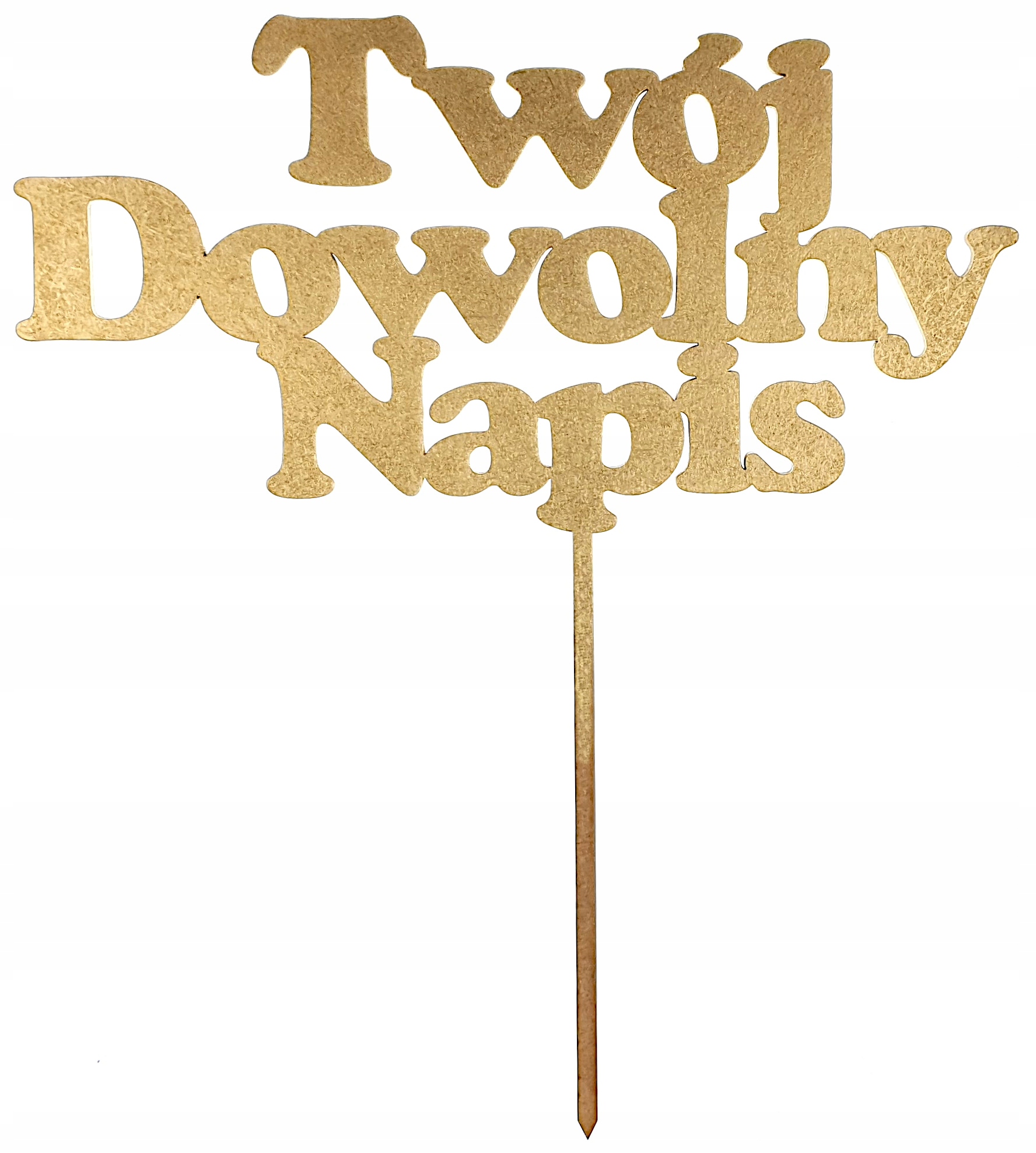 Topper Na Tort Twój Dowolny Napis Złoty 20cm Na Urodziny Rocznicę Chrzest