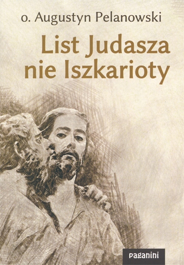 

List Judasza nie Iszkarioty Augustyn Pelanowski