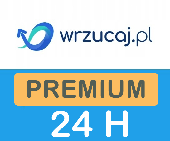 WRZUCAJ.PL 24H KONTO PREMIUM