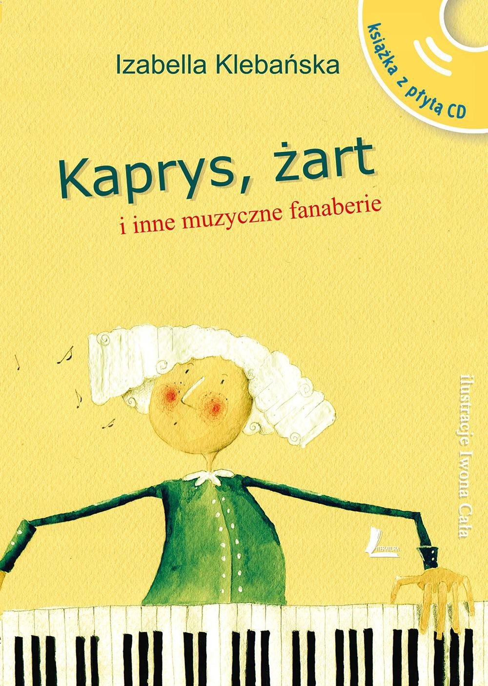 Kaprys i inne muzyczne fanaberie +CD Izabella Klebańska twarda