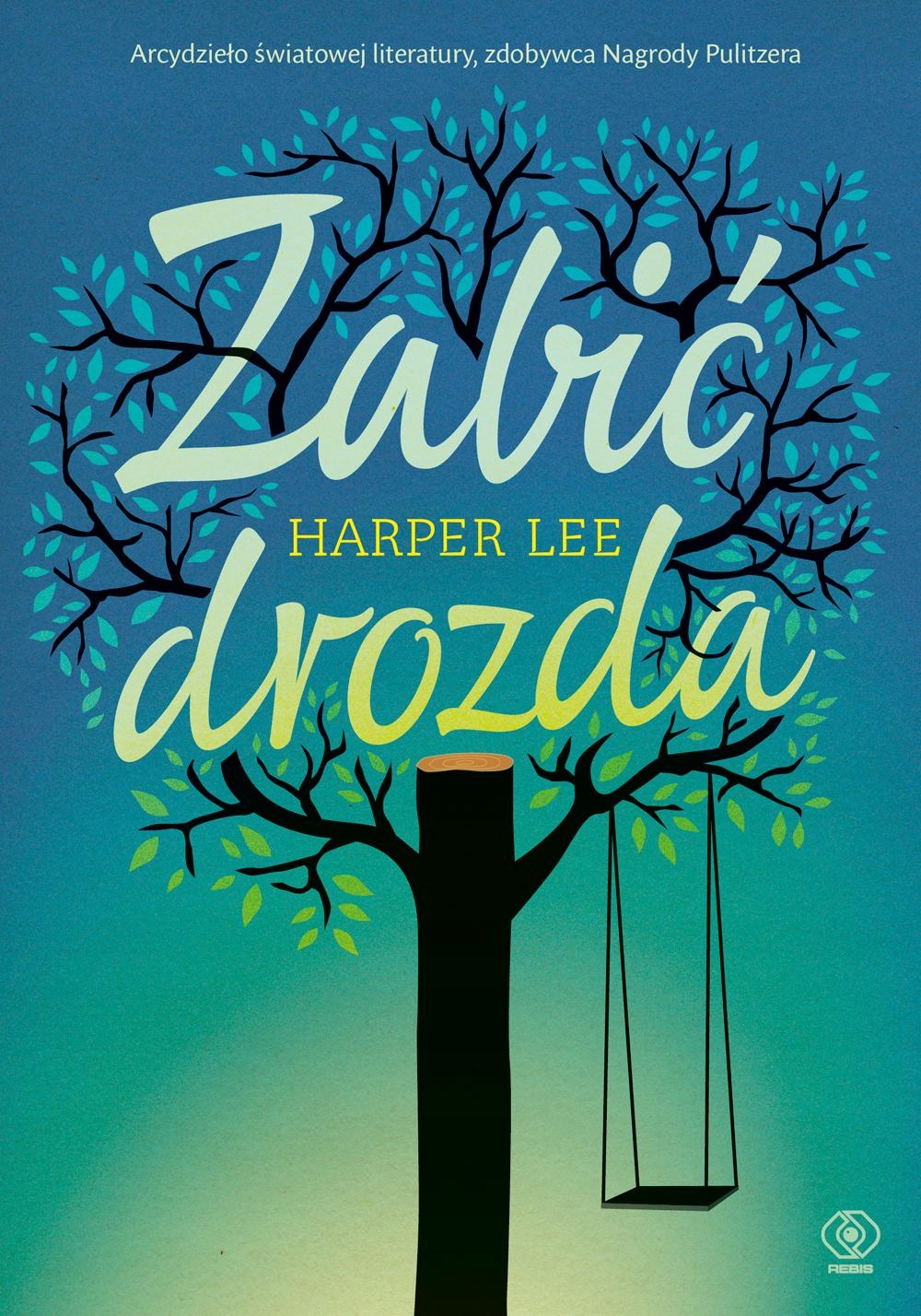 ZABIĆ DROZDA WYD. 2022, HARPER LEE