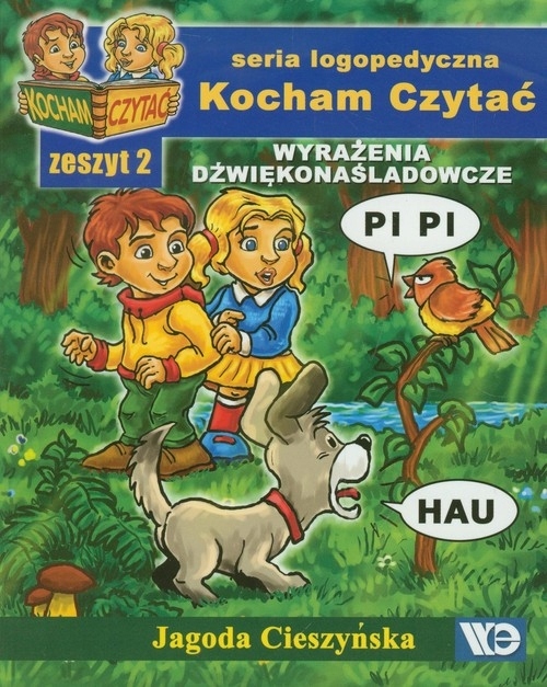 

Kocham Czytać Zeszyt 2 Wyrażenia dźwiękonaśla