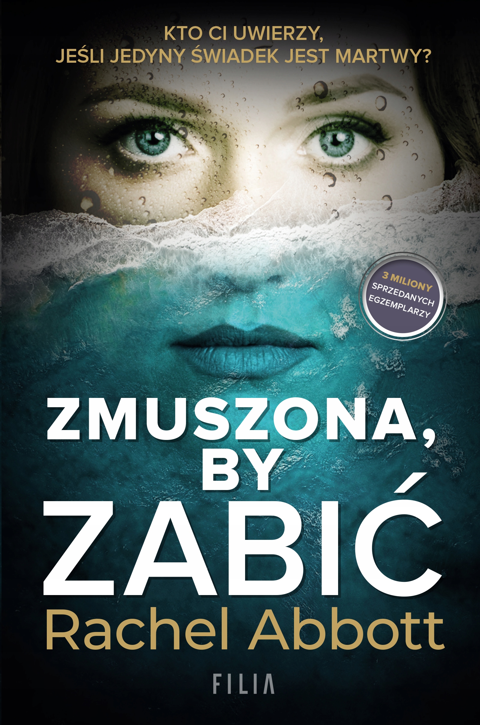 

Zmuszona by zabić Rachel Abbott