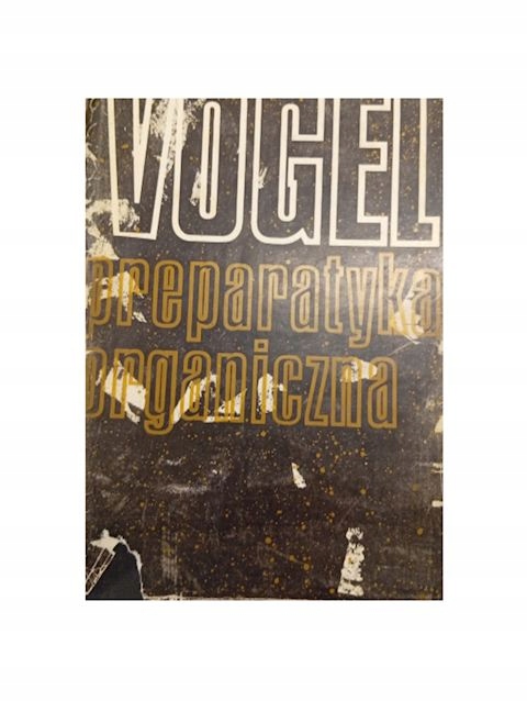 Preparatyka organiczna - Arthur Israel Vogel