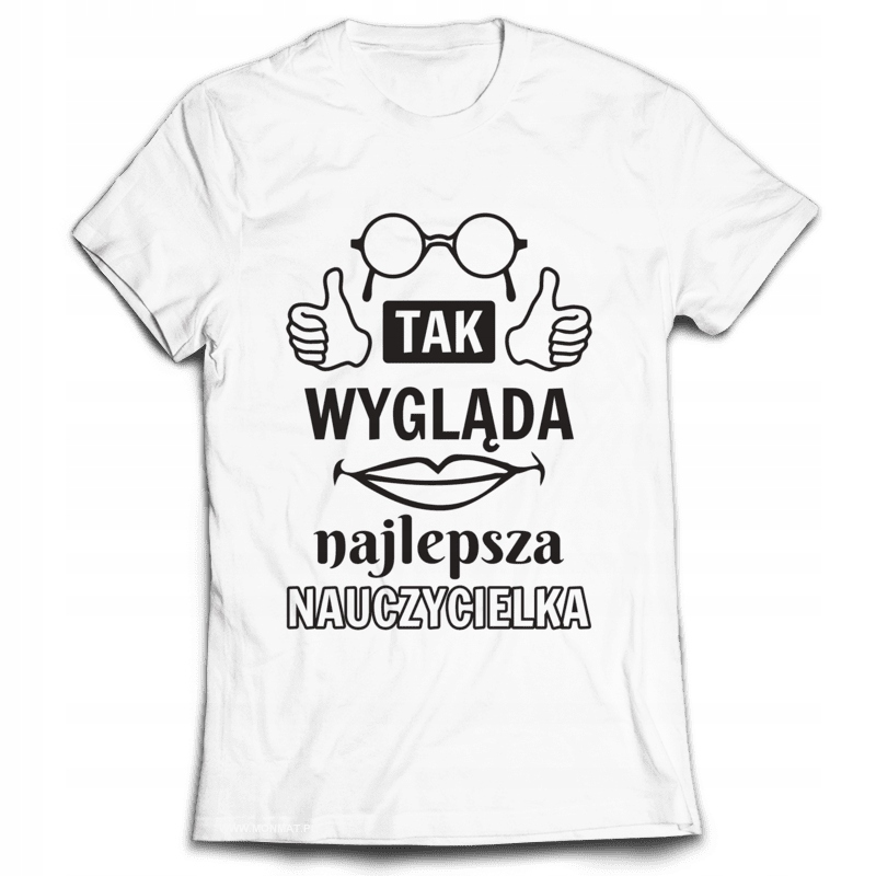 

Koszulka na Dzień Nauczyciela - Najlepsza... M