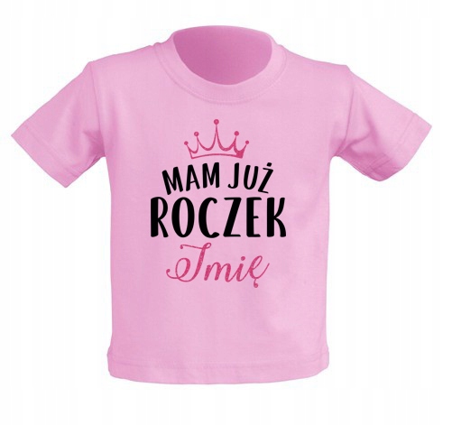 

Koszulka nadruk Mam Już Roczek Imię 2 lata