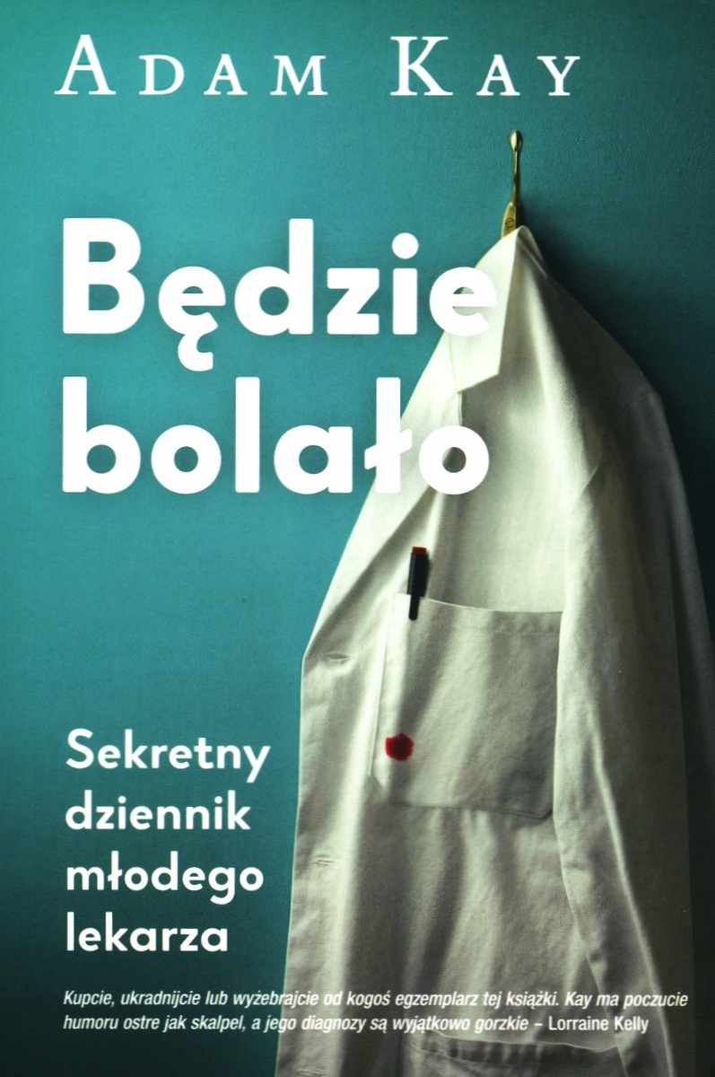 Będzie bolało Adam Kay