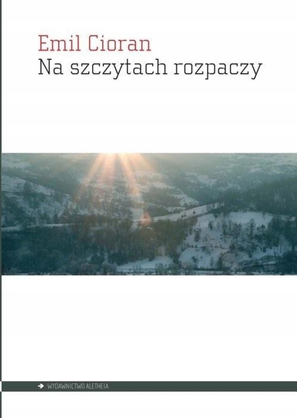 

Na szczytach rozpaczy Emile M. Cioran