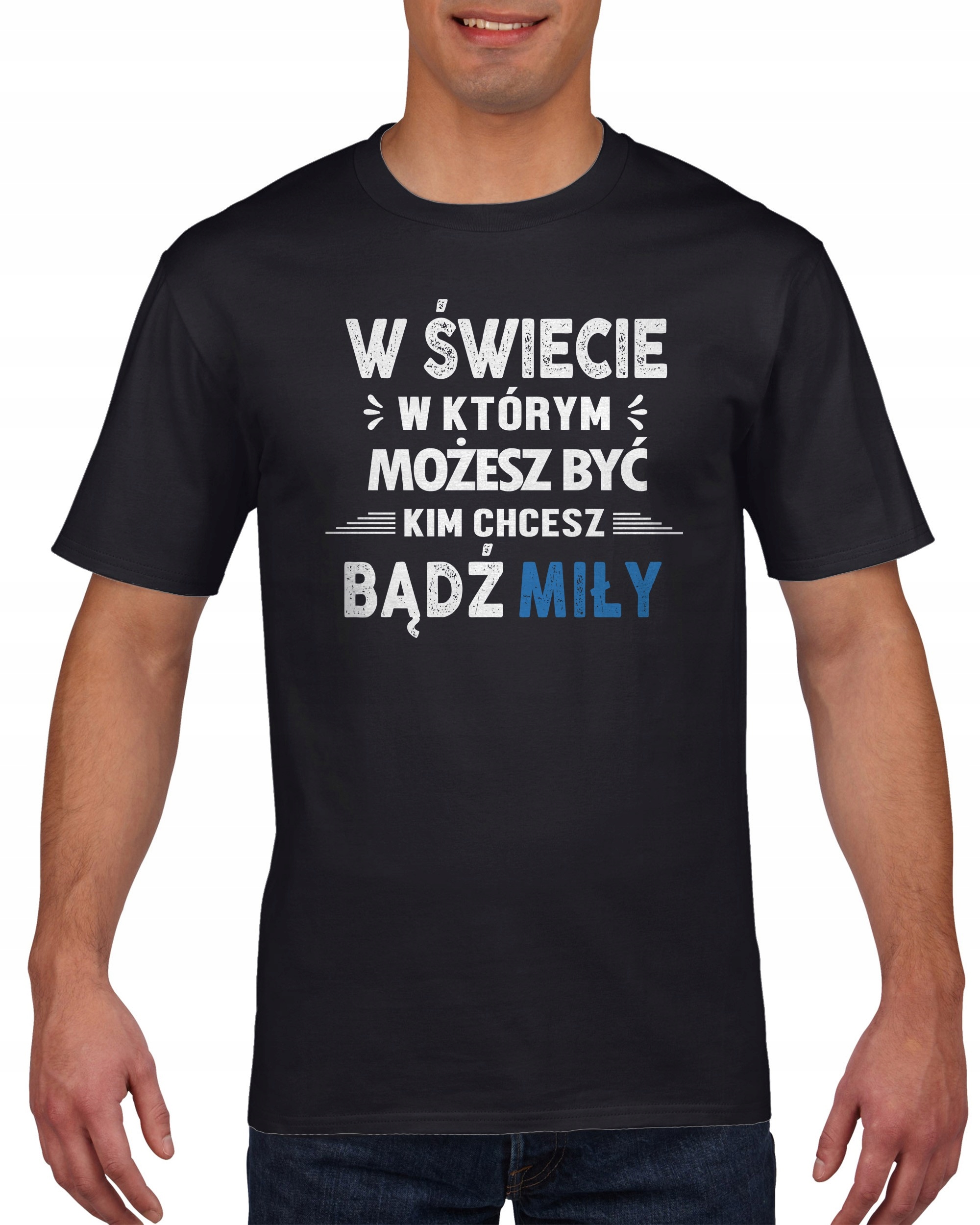 

Koszulka męska Bądź miły XL