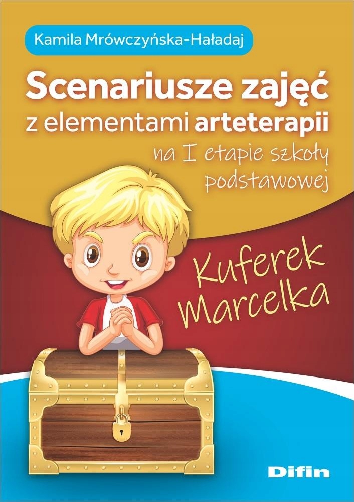 

Kuferek Marcelka. Scenariusze Zajęć Z Elementami..