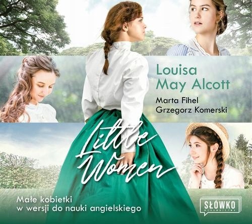 Little Women Małe Kobietki w wersji do nauki angielskiego | Audiobook