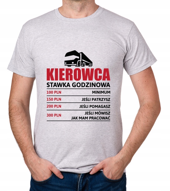 

koszulka Kierowca stawka godzinowa Tir prezent