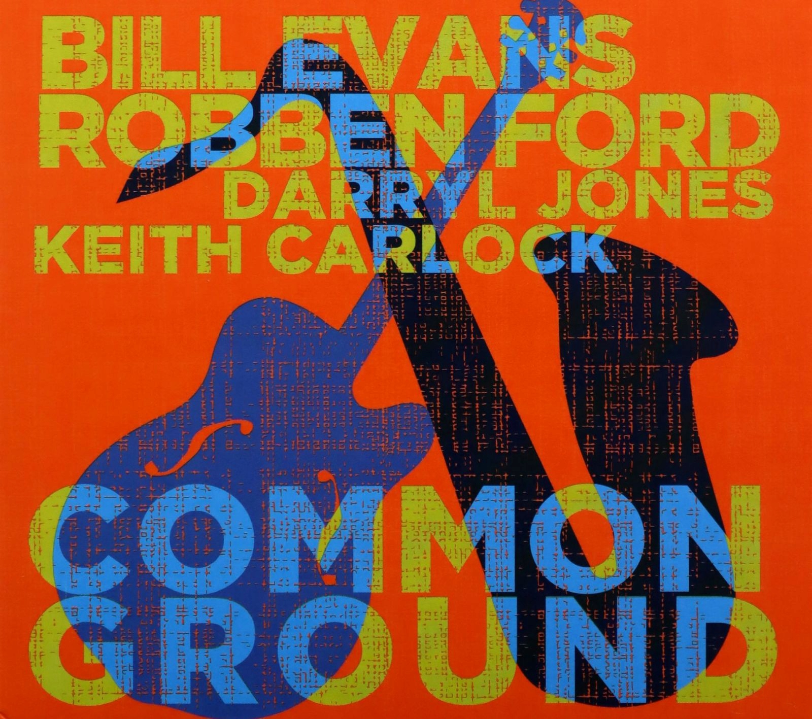 Robben Ford+bill Evans: Common Ground (digipack) C