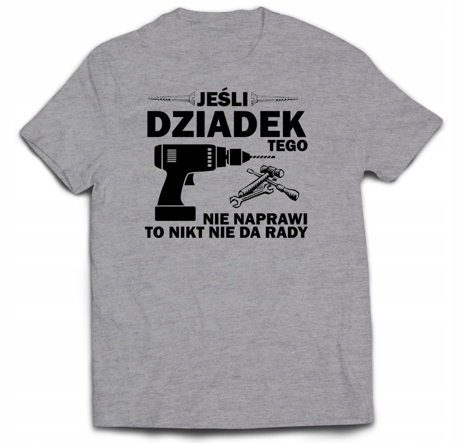 

Koszulka na dzień dziadka Dziadek Naprawi XXL