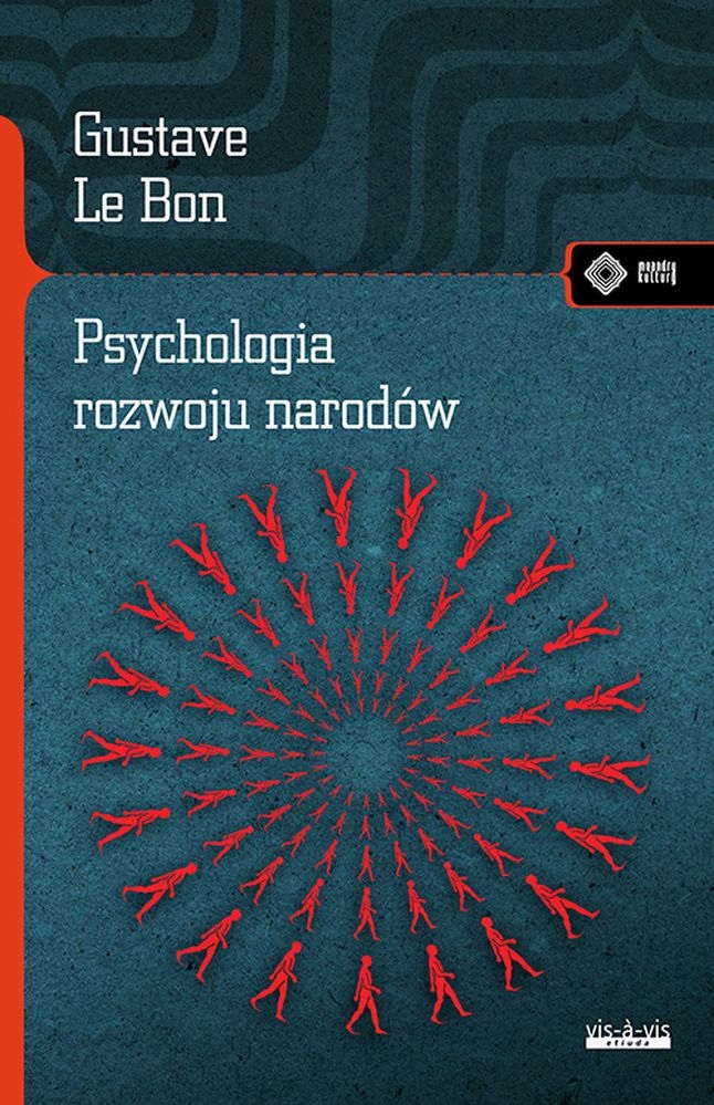 Psychologia Rozwoju Narodów Gustave Le Bon