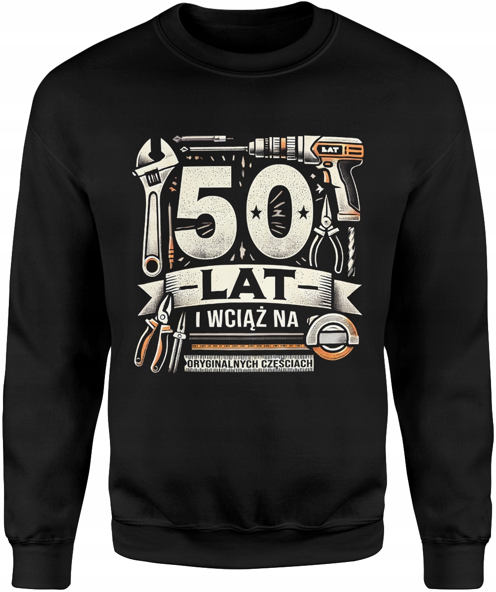 Bluza Na 50 Urodziny Męska Lat Dla Faceta Mężczyzny Śmieszny R XL