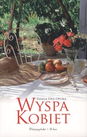 Wyspa kobiet Teresa Ewa Opoka Nowa