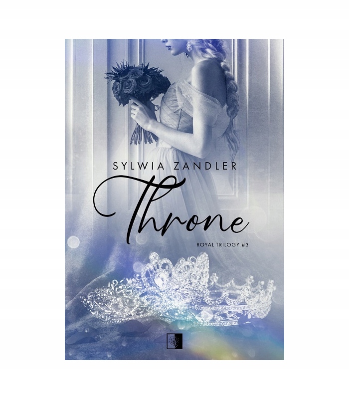 

Royal Trilogy T.3 Throne Sylwia Zandler