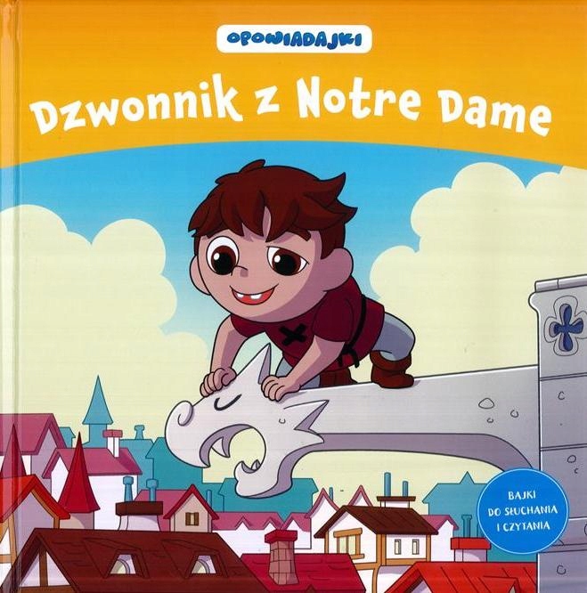Kolekcja Opowiadajki 39 Dzwonnik Z Notre Dame