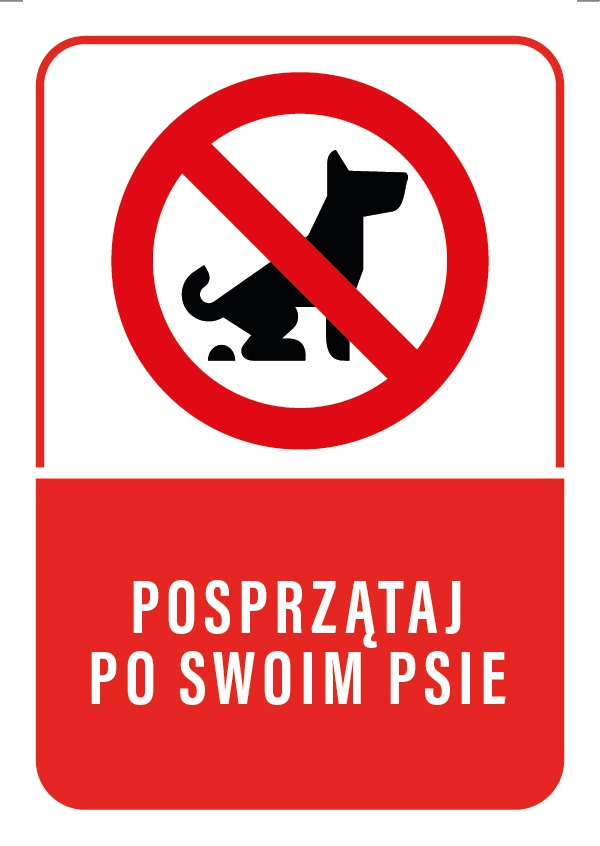 Tabliczka POSPRZĄTAJ PO SWOIM PSIE 10,5x14,8