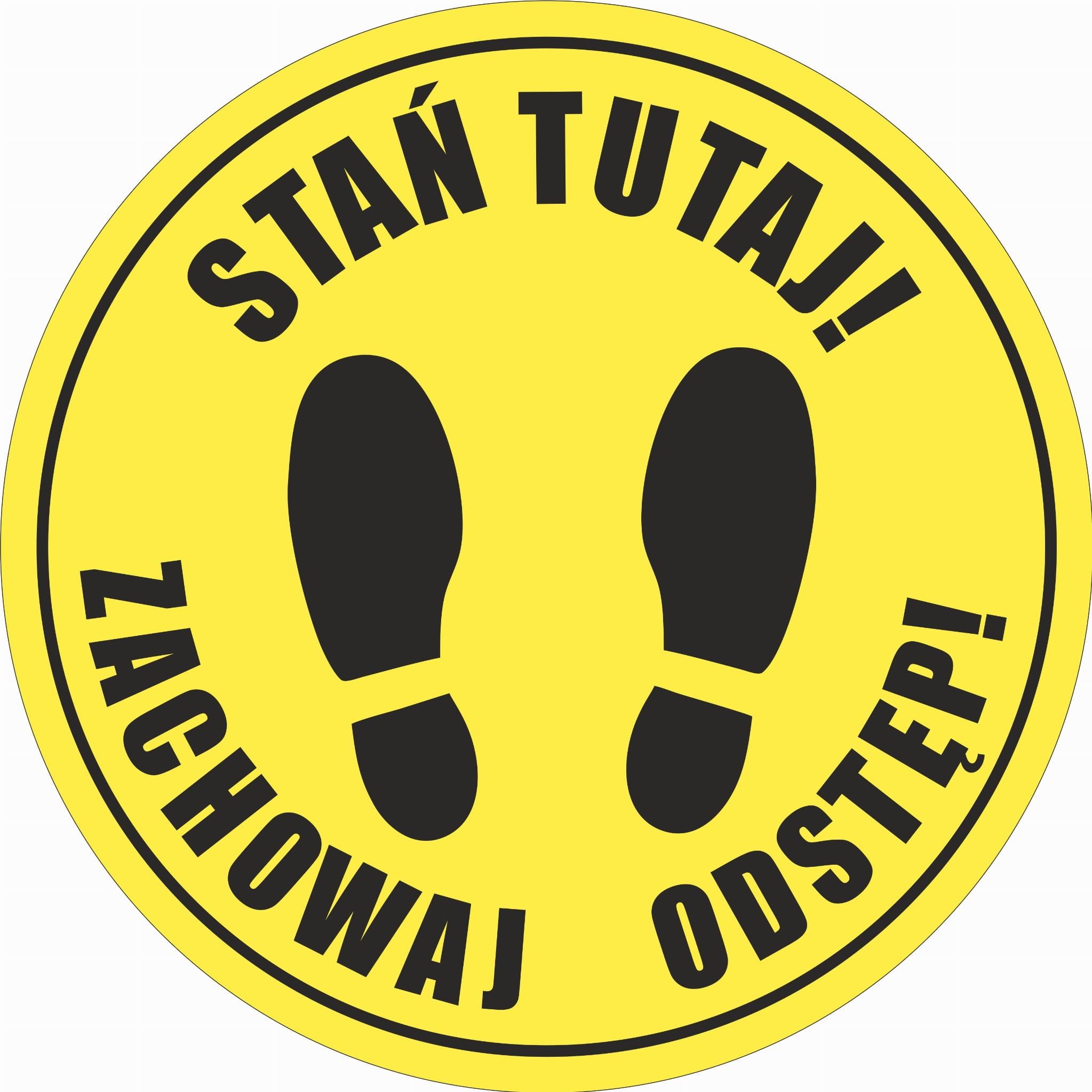 Naklejka STAŃ TUTAJ ZACHOWAJ ODSTĘP