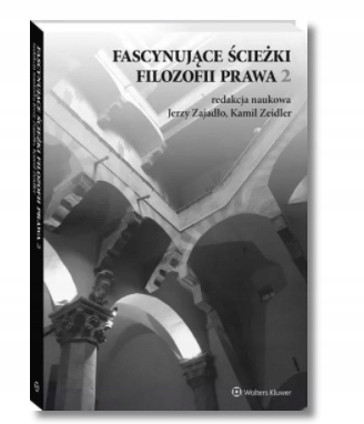 FASCYNUJĄCE ŚCIEŻKI FILOZOFII WOLTERS KLUWER NOWA