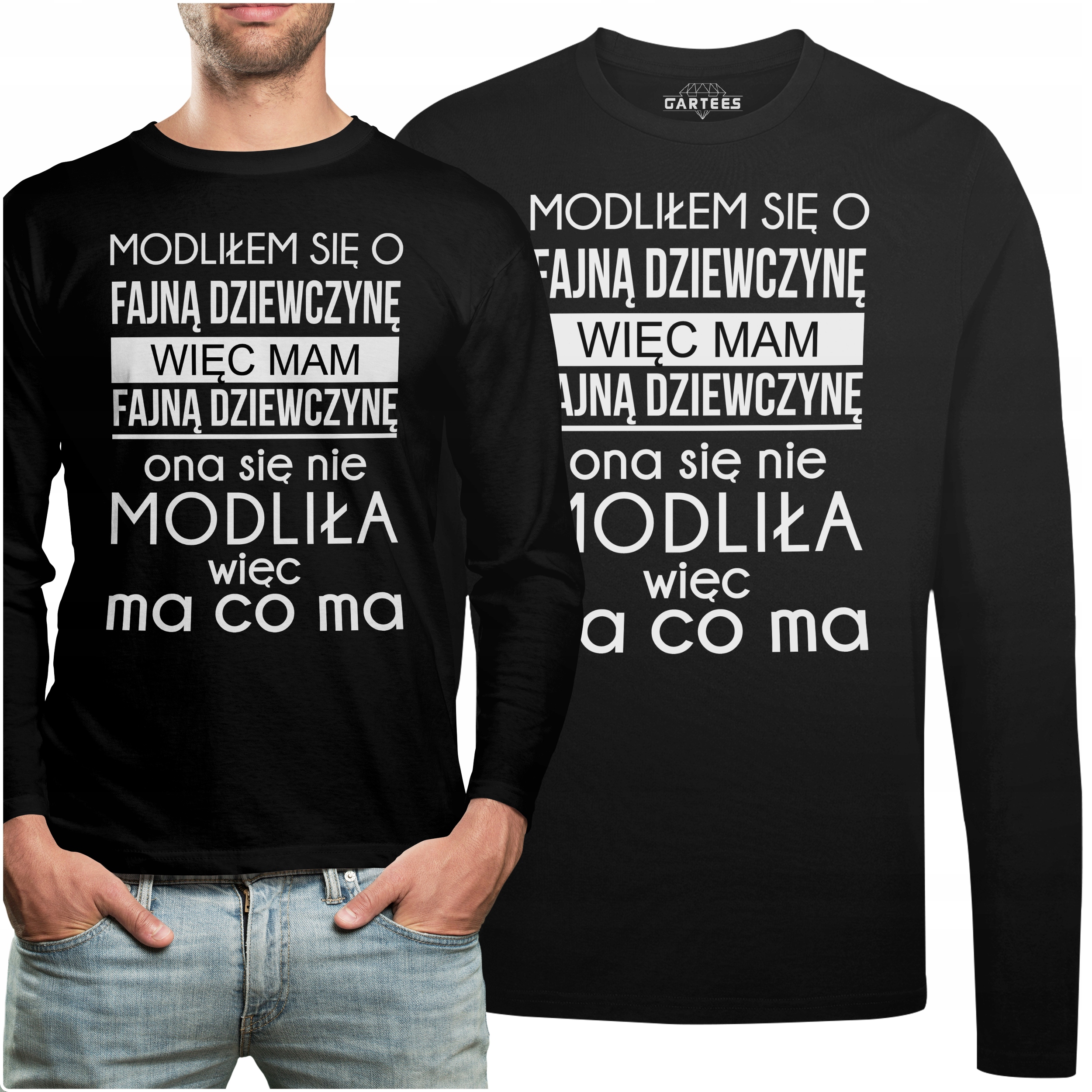 

Koszulka Long Modliłem Się O Fajną Dziewczynę